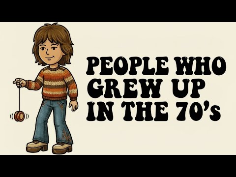 Psychology of People Who Grew Up in the 1970s