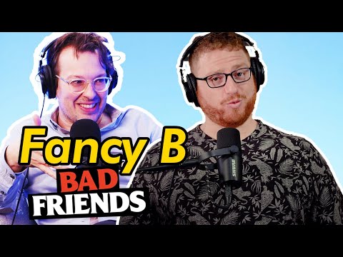 How Bad Friends Podcast Found Fancy B - Catching You Up w/ Nadav