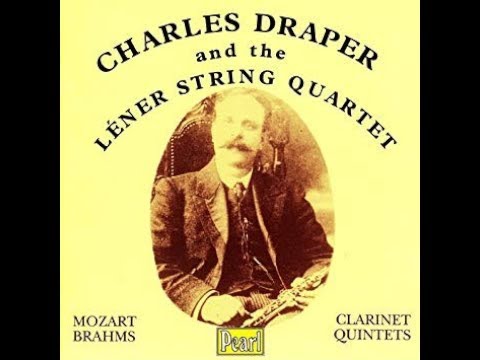 Brahms:Clarinet Quintet in bm-Op115-Lener Quartet & Charles Draper