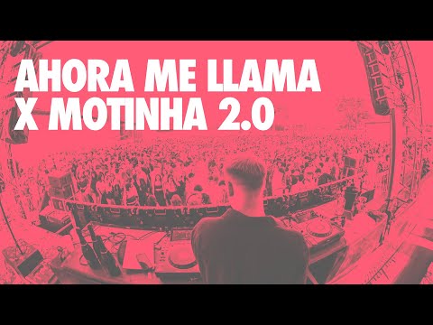 AHORA ME LLAMA X MOTINHA 2.0 REMIX (MASHUP 002)