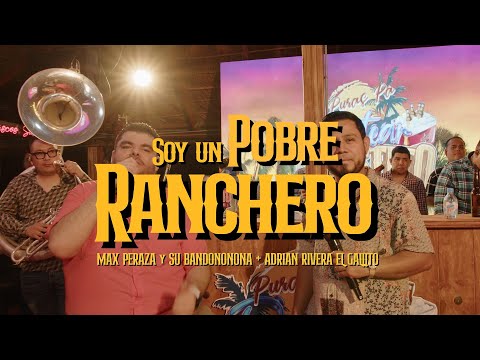 Max Peraza ft. Adrián Rivera "El Gallito" -  Soy Un Pobre Ranchero (En Vivo)