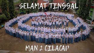 preview picture of video 'Kenanglah Kami Angkatan 2018 | MAN 2 CILACAP'
