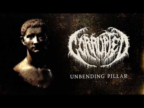 CORRUPTED - UNBENDING PILLAR (SINGLE) 2018