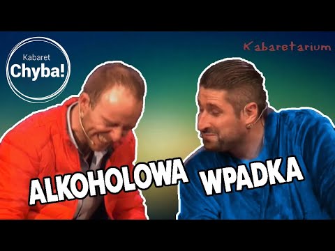 Kabaret Chyba - Wpadka z alkoholem - Zobacz, co się stało! - PEŁNA WERSJA 🤯🤣