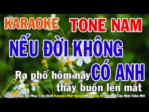 Nếu Đời Không Có Anh Karaoke Tone Nam Nhạc Sống - Phối Mới Dễ Hát - Nhật Nguyễn