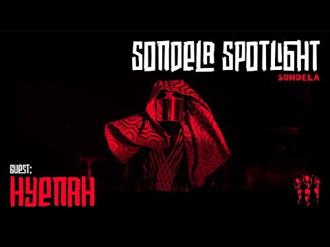 Sondela Spotlight 001 - Hyenah