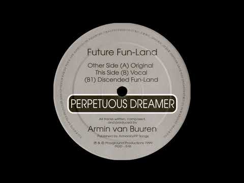 Perpetuous Dreamer - Future Fun-Land (Original) (1999)