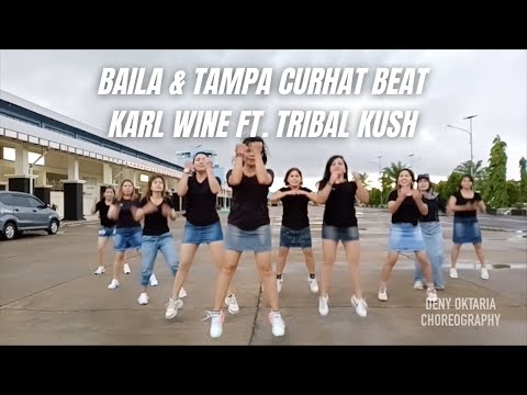 Baila & Tampa Curhat Beat - Karl Wine Ft. Tribal Kush / Senam Deny Oktaria Choreography