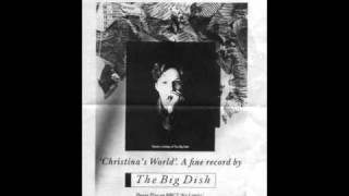 The Big Dish - Everlasting Faith - Christina's World - Steven Lindsay