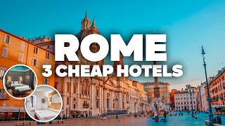 3 GOOD AND CHEAP HOTELS IN ROME! Great location, close to everything!