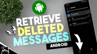 How to Retrieve Deleted Text Messages on Android