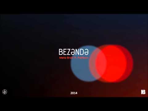 Meta Brain ft. Partizan - Bezəndə
