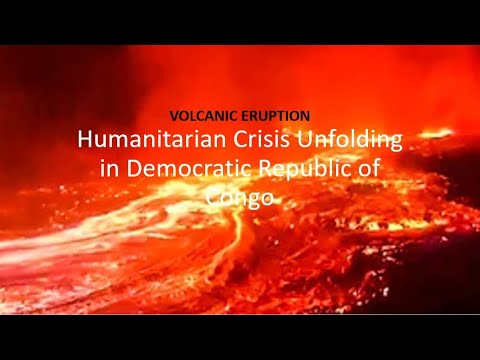 Mt. Nyiragongo - Goma - Humanitarian Crisis Unfolding - 22nd May 2021
