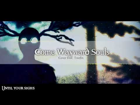 Cover | 'Come Wayward Souls" from 'Over the Garden Wall'