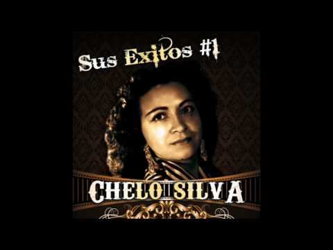 Chelo Silva - Sus Exitos #1 (Disco Completo)