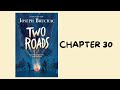 Chapter 30 Of Two Roads By Joseph Bruchac