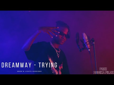 Dreamway - TRYING | SMOK'N Lights Sessions | Exclusive