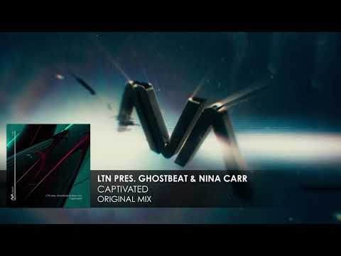 LTN presents Ghostbeat & Nina Carr - Captivated