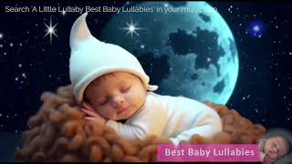 Baby Sleep Video for Babies Bedtime ❤️Relaxing Sleepy Lullaby Music ❤️ Calming Lullabies