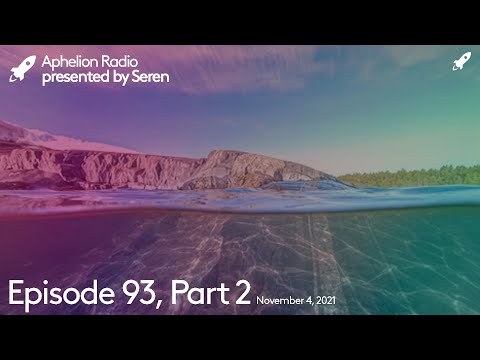 Aphelion Radio - Episode 93, Part 2 (4th November 2021) [Progressive House & Breaks Studio Mix]