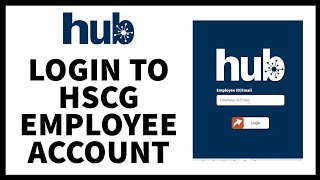 Access Employee Benefits: How To Login To Your HCSG Employee Account