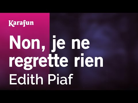 Non, je ne regrette rien - Edith Piaf | Karaoke Version | KaraFun