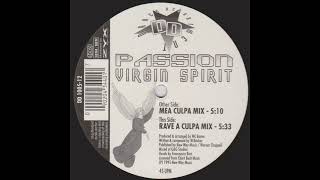 Virgin Spirit - Passion (Mea Culpa Mix)
