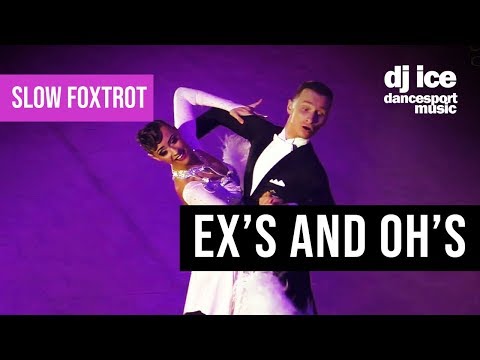 SLOW FOXTROT | Dj Ice - Ex's and Oh's (ft. The Ballroom Swing Sisters)