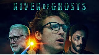 River Of Ghosts TRAILER | 2024
