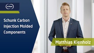Schunk Carbon Injection Molded Components | Keynote: Matthias Kienholz | Schunk Mobility