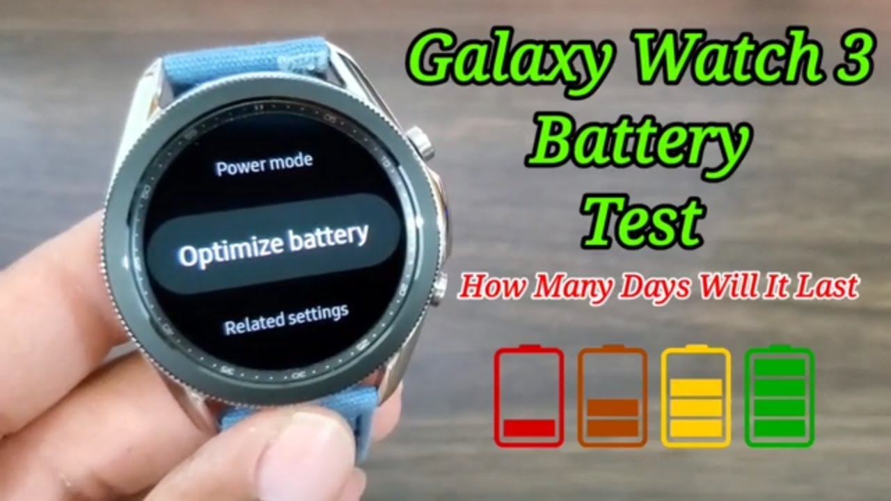 Samsung Galaxy Watch 3 Battery Life How Long Will It Last