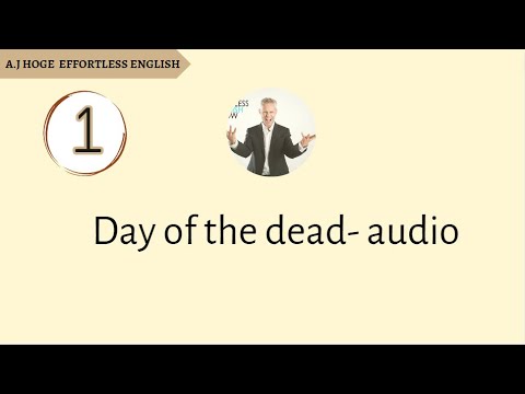 Effortless English - Day of the Dead - Audio