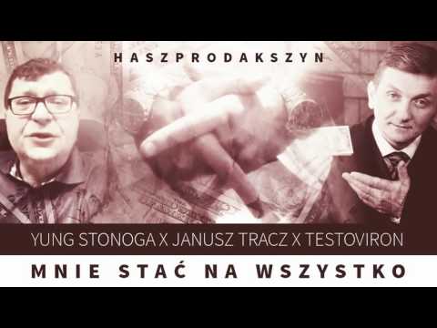 YUNG STONOGA X JANUSZ TRACZ X TESTOVIRON - MNIE STAĆ NA WSZYSTKO