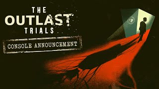 Кооперативный хоррор The Outlast Trials доберется до консолей в марте 2024 года