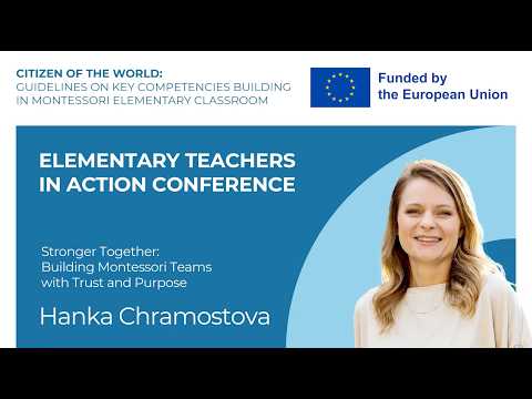 Building Montessori Teams with Trust and Purpose | Hanka Chramostová
