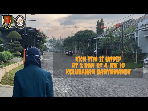 VIDEO PROFIL KKN TIM II UNDIP 2021 | KELURAHAN BANYUMANIK | SAFIRA NUR ALINA