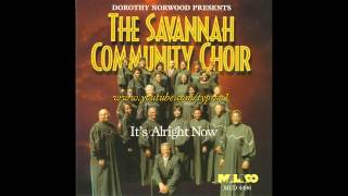 &quot;It&#39;s Alright Now&quot; (w/Reprise) Dorothy Norwood &amp; Savannah Community Choir