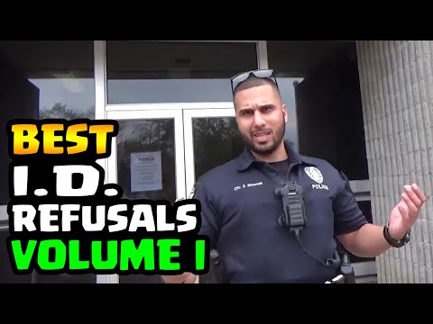 BEST I.D. REFUSALS - 1st Amendment Audit Compilation - VOLUME I