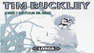 TIM BUCKLEY - Lorca (Subtitulada en Español)