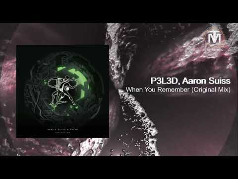 P3L3D, Aaron Suiss - When You Remember (Original Mix) [Timeless Moment]