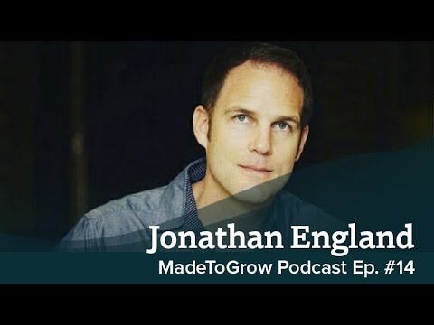 MadeToGrow Podcast #14 Jonathan England - Earthwaking Village