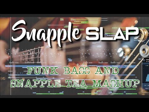Snapple Slap  (Funk Bass and a Snapple Bottle)  - Grant Stinnett