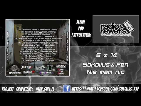 05. Sokollus & Fen - Nie mam nic