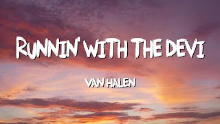Runnin with The Devil - Van Halen (Lyrics)