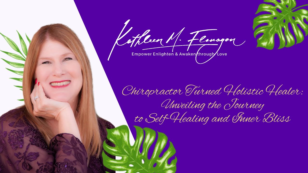 Chiropractor Turned Holistic Healer: Unveiling the Journey to Self-Healing and Inner Bliss