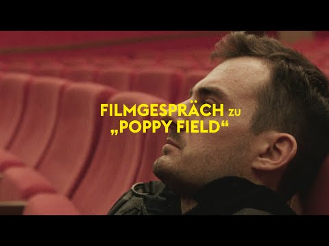 POPPY FIELD | Filmgespräch mit Regisseur Eugen Jebeleanu