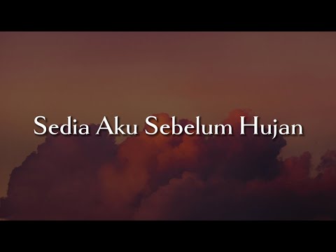 Idgitaf - Sedia Aku Sebelum Hujan (Lirik) - Barsena Besthandi, TONEWAVES, Sal Priadi, BAHAGITA