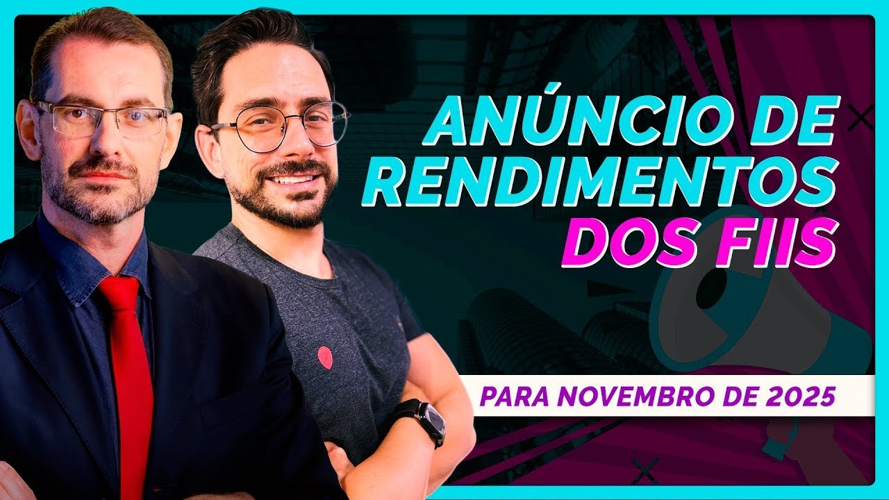 ANÚNCIO DE RENDIMENTOS PARA NOVEMBRO DE 2025 | Ranking dos FIIs que vão pagar de dividendos esse mês