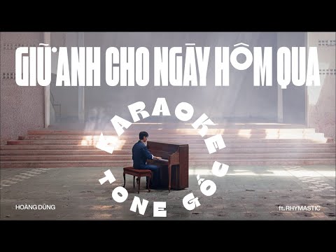 KARAOKE | GIỮ ANH CHO NGÀY HÔM QUA - HOÀNG DŨNG FT.RHYMASTIC BEAT CHUẨN