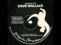 Dave Wallace - Expressions Part 1 (Tango Remix ...